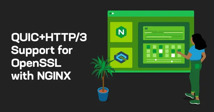 如何使用 OpenSSL 编译 Nginx 并开启 Quic 或 HTTP/3